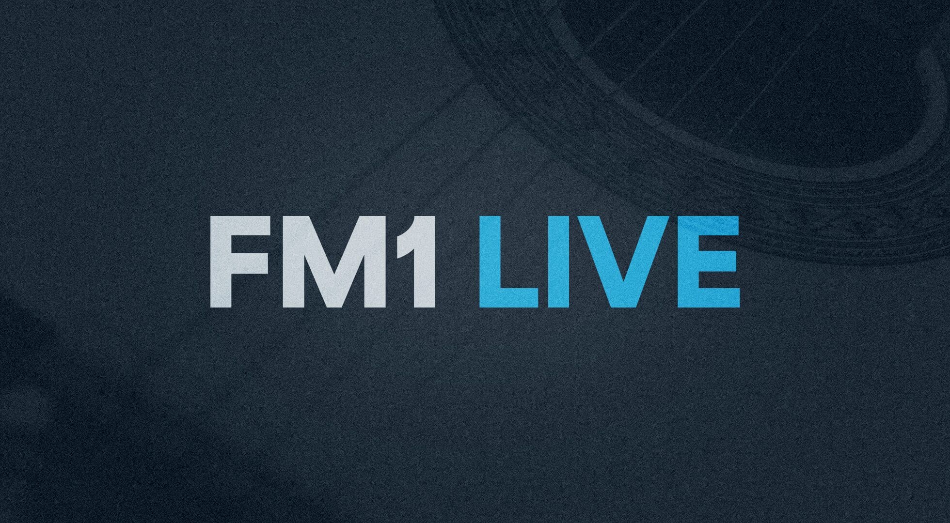 FM1 Live